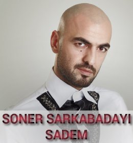 SONER SARIKABADAYI